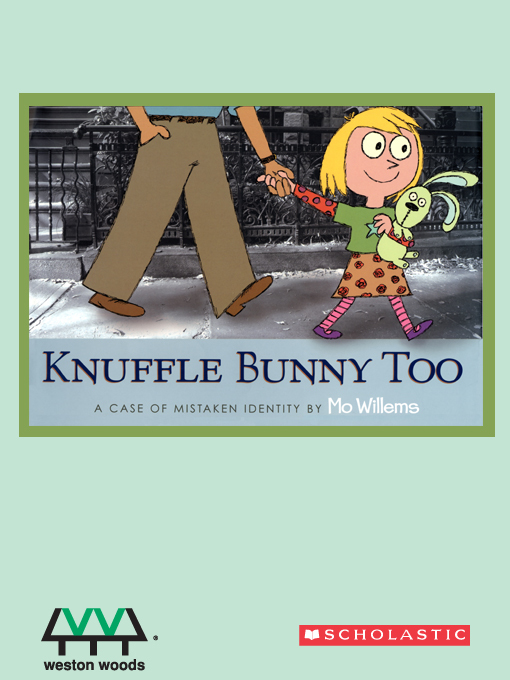 Title details for Knuffle Bunny Too by Mo Willems - Available